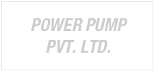 Power Pump Pvt. Ltd. Power Pump Pvt. Ltd.